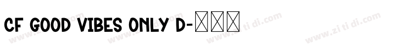 cf good vibes only d字体转换